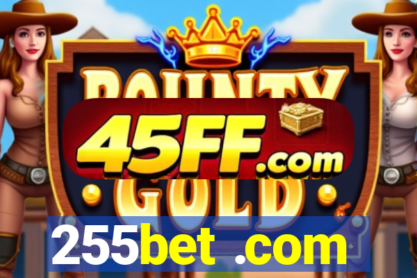 255bet .com